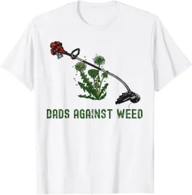 Dads Against Weed Funny Dad Joke T-Shirt